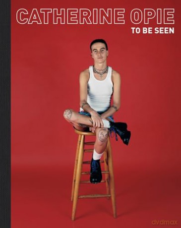Catherine Opie: To Be Seen [KSIĄŻKA]