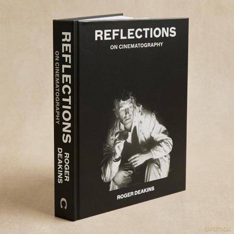 Reflections: On Cinematography - Sir Roger Deakins [KSIĄŻKA]