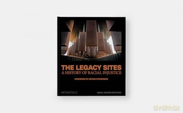 The Legacy Sites: A History of Racial Injustice - Equal Justice Initiative [KSIĄŻKA]