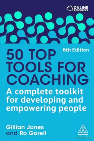 50 Top Tools for Coaching: A Complete Toolkit for Developing and Empowering People - Gillian Jones [KSIĄŻKA]