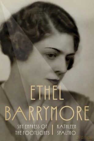 Ethel Barrymore: Shy Empress of the Footlights (Screen Classics) - Kathleen Spaltro [KSIĄŻKA]