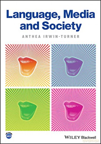 Language, Media and Society - Anthea Irwin-Turner [KSIĄŻKA]