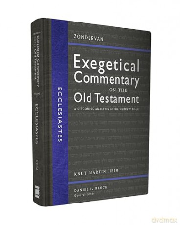 Ecclesiastes: A Discourse Analysis of the Hebrew Bible (17) (Zondervan Exegetical Commentary on the Old Testament) - Knut Martin Heim [KSIĄŻKA]