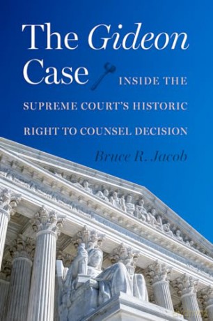 The Gideon Case: Inside the Supreme Court's Historic Right to Counsel Decision - Bruce R. Jacob [KSIĄŻKA]