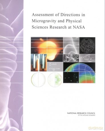 Assessment of Directions in Microgravity and Physical Sciences Research at NASA - National Research Council [KSIĄŻKA]