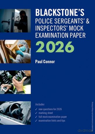 Blackstone's Police Sergeants' and Inspectors' Mock Examination Paper 2026 - Mr Paul Connor [KSIĄŻKA]