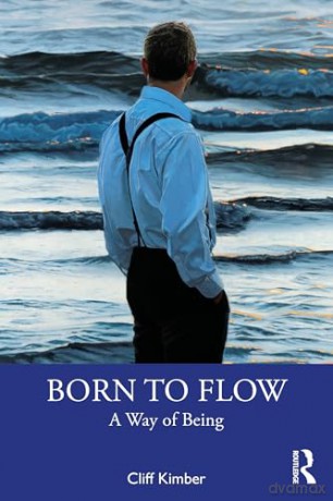 Born to Flow: A Way of Being - Cliff Kimber [KSIĄŻKA]