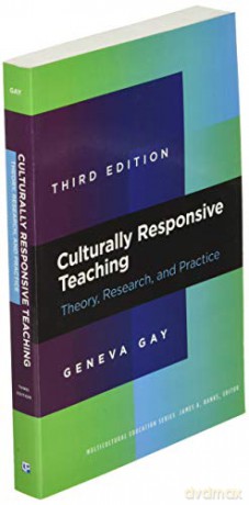 Culturally Responsive Teaching: Theory, Research, and Practice (Multicultural Education Series) - Geneva Gay [KSIĄŻKA]