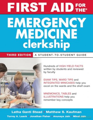First Aid for the Emergency Medicine Clerkship, Third Edition (First Aid Series) - Latha Ganti [KSIĄŻKA]