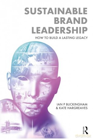 Sustainable Brand Leadership: How to Build a Lasting Legacy - Kate Hargreaves [KSIĄŻKA]