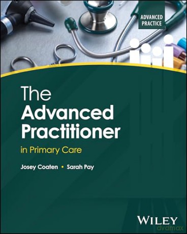 The Advanced Practitioner in Primary Care (Advanced Clinical Practice) - Sarah Pay [KSIĄŻKA]
