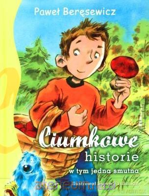 Ciumkowe historie w tym jedna smutna [KSIĄŻKA]