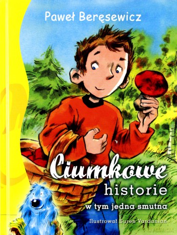 Ciumkowe historie w tym jedna smutna [KSIĄŻKA]