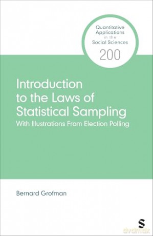 Introduction to the Laws of Statistical Sampling: With Illustrations From Election Polling (Quantitative Applications in the Social Sciences) - Bernard Grofman [KSIĄŻKA]