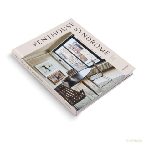 Penthouse Syndrome: Interiors Above the City - gestalten [KSIĄŻKA]