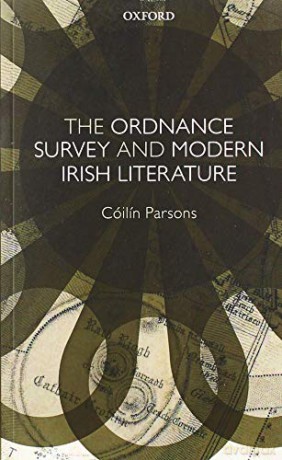 The Ordnance Survey and Modern Irish Literature - Cóilín Parsons [KSIĄŻKA]