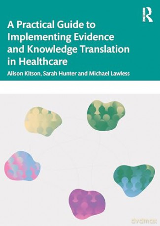 Navigating Knowledge Translation in Health and Care [KSIĄŻKA]