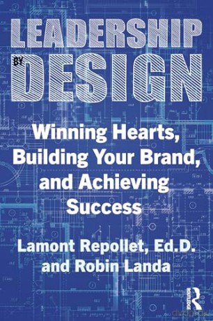 Leadership by Design: Winning Hearts, Building Your Brand, and Achieving Success - Lamont Repollet [KSIĄŻKA]