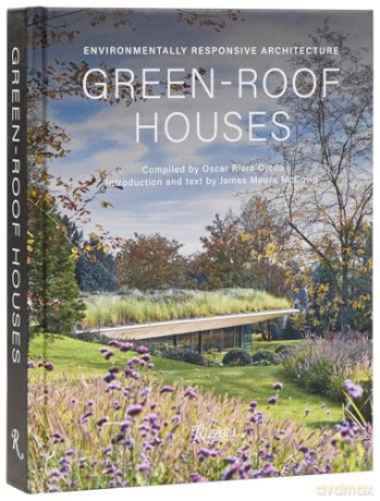 Green-Roof Houses: Environmentally Responsive Architecture - Oscar Riera Ojeda [KSIĄŻKA]