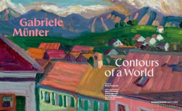 Gabriele Münter: Contours of a World [KSIĄŻKA]
