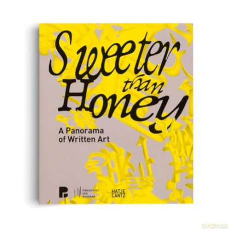 Sweeter Than Honey: A Panorama of Written Art [KSIĄŻKA]