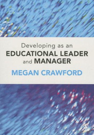 Developing as an Educational Leader and Manager - Megan Crawford [KSIĄŻKA]