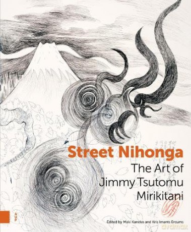 Street Nihonga: The Art of Jimmy Tsutomu Mirikitani - Maki Kaneko [KSIĄŻKA]