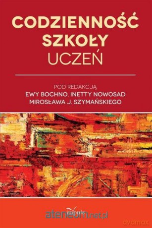 Codzienność szkoły - uczeń [KSIĄŻKA]