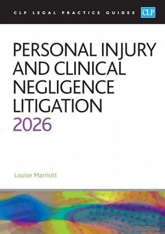 Personal Injury and Clinical Negligence Litigation 2026: Legal Practice Course Guides (LPC) - Marriott [KSIĄŻKA]
