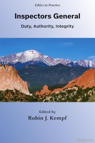 Inspectors General: Duty, Authority, Integrity (Ethics in Practice) [KSIĄŻKA]