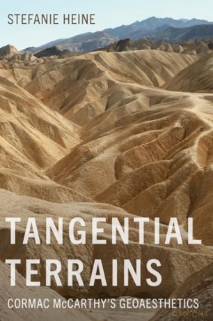 Tangential Terrains: Cormac McCarthy's Geoaesthetics (Western Literature and Fiction Series) - Stefanie Heine [KSIĄŻKA]