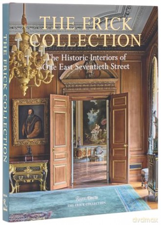 The Frick Collection Interiors: The Historic Interiors of One East Seventieth Street - Xavier F. Salomon [KSIĄŻKA]