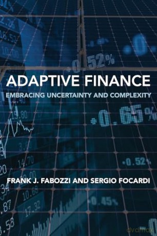 Adaptive Finance: Embracing Uncertainty and Complexity - Frank J. Fabozzi [KSIĄŻKA]