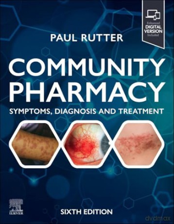Community Pharmacy: Symptoms, Diagnosis and Treatment: Symptoms, Diagnosis and Treatment - Paul Rutter PhD SFHEA [KSIĄŻKA]