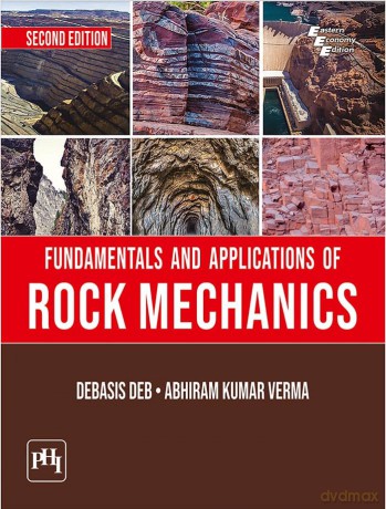Fundamentals And Applications Of Rock Mechanics - Abhiram Kumar Verma [KSIĄŻKA]