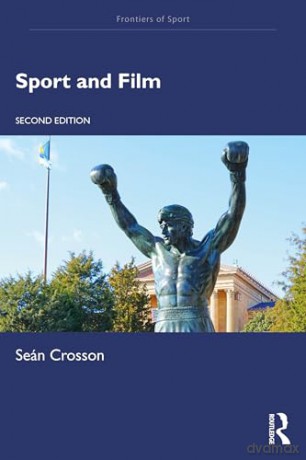 Sport and Film (Frontiers of Sport) - Seán Crosson [KSIĄŻKA]