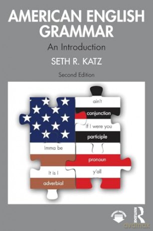 American English Grammar: An Introduction - Seth R. Katz [KSIĄŻKA]