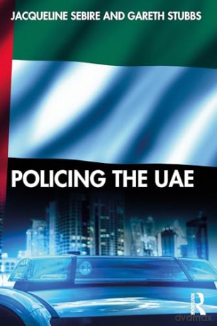 Policing the UAE - Jacqueline Sebire [KSIĄŻKA]