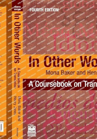 In Other Words: A Coursebook on Translation - Mona Baker [KSIĄŻKA]