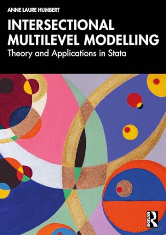 Intersectional Multilevel Modelling: Theory and Applications in Stata - Anne Laure Humbert [KSIĄŻKA]