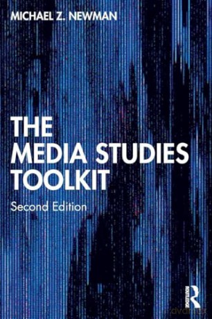 The Media Studies Toolkit - Michael Z. Newman [KSIĄŻKA]