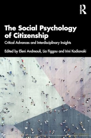 The Social Psychology of Citizenship: Critical Advances and Interdisciplinary Insights - Eleni Andreouli [KSIĄŻKA]
