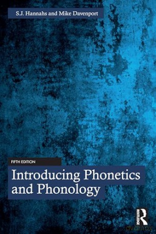 Introducing Phonetics and Phonology - S.J. Hannahs [KSIĄŻKA]