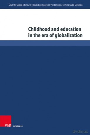 Childhood and education in the era of globalization - Prof. Dr. Bogusław Śliwerski [KSIĄŻKA]