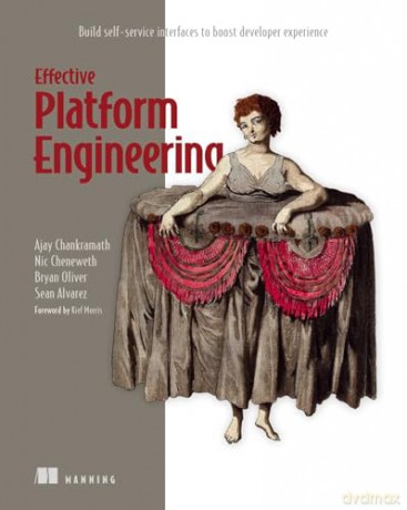 Effective Platform Engineering - Ajay Chankramath [KSIĄŻKA]