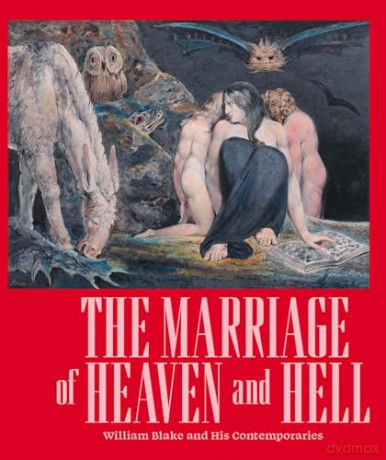 The Marriage of Heaven and Hell: William Blake (1757-1827) and his Contemporaries - Alice Insley [KSIĄŻKA]