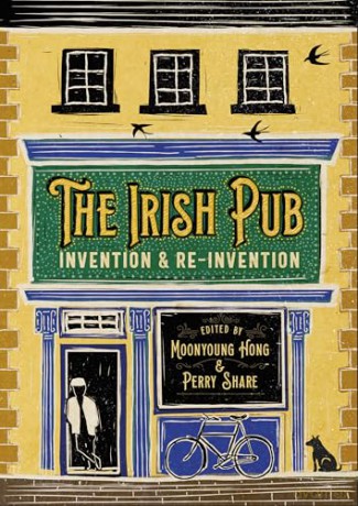 The Irish Pub: Invention and Reinvention [KSIĄŻKA]