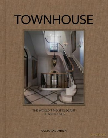 Townhouse: The World's Most Elegant Townhouses [KSIĄŻKA]