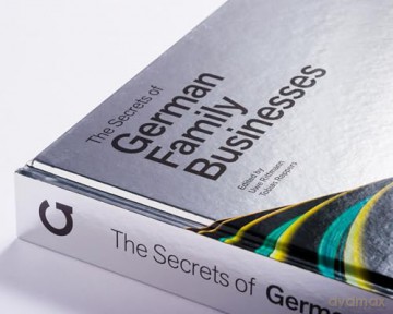The Secrets of German Family Businesses: From Unsung Heroes to World Market Leaders - [KSIĄŻKA]