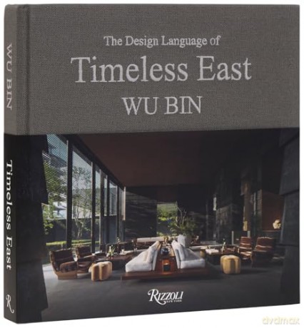 Wu Bin: The Design Language of Timeless East - Wu Bin [KSIĄŻKA]